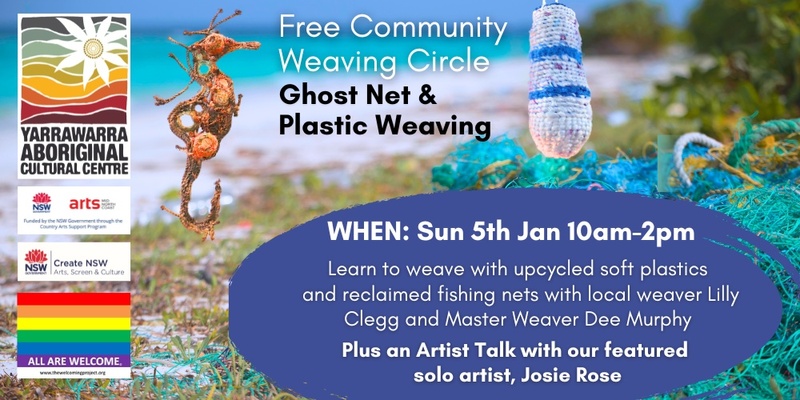 Free Community Weaving Circle: Ghost nets and upcycled plastics