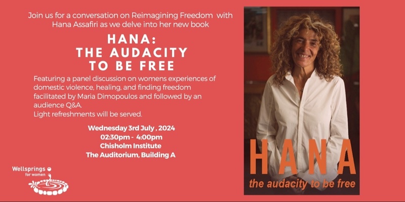 Hana: The Audacity To Be Free Book Launch