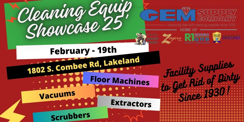 GEM Supply Cleaning Equipment Showcase * Lakeland*  2.19.25 