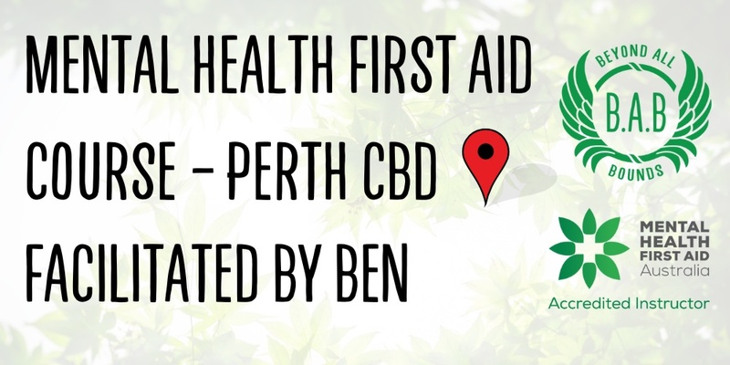 Standard Mental Health First Aid Course - Perth CBD w/Ben