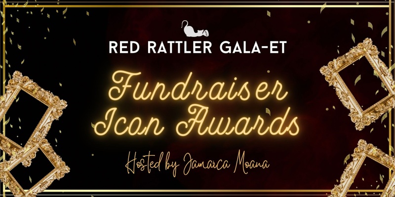 Red Rattler GALA-ET: Fundraiser & Icon Awards