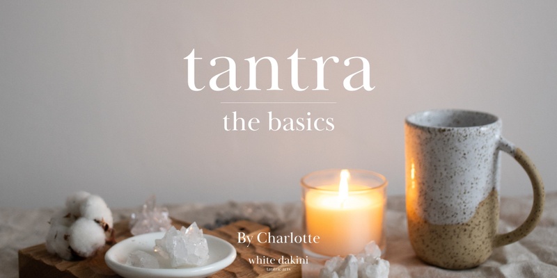 Tantra, The Basics