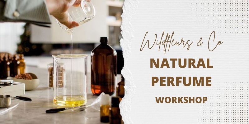 DIY Natural Perfume Workshop