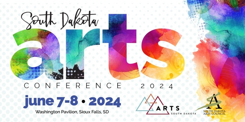 2024 South Dakota Arts Conference & Arts Leadership Institute Pre-Conference