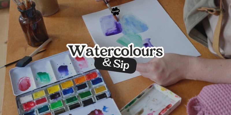 Watercolours & Sip