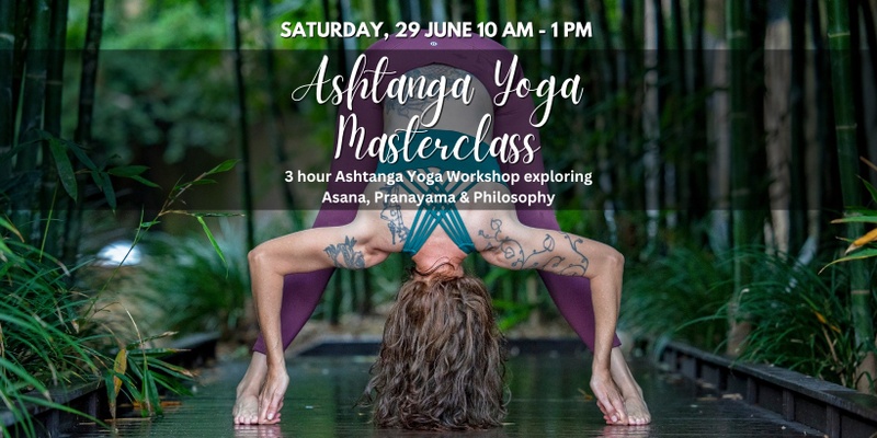 Ashtanga Yoga Masterclass