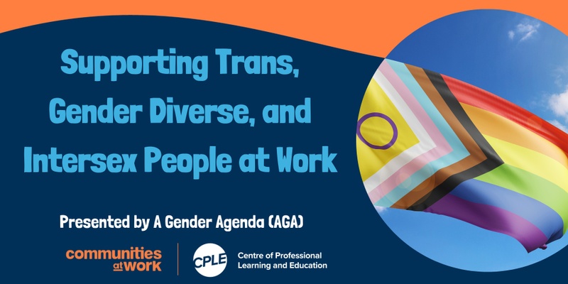 Supporting Trans, Gender Diverse, and Intersex People at Work