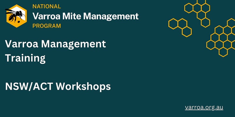 Canberra - Saturday - Varroa Management Training Workshop 