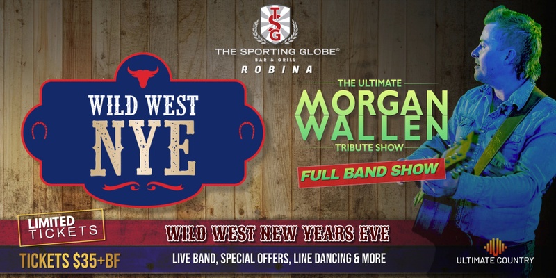 Wild West NYE with the Ultimate Morgan Wallen Tribute Show - Gold Coast