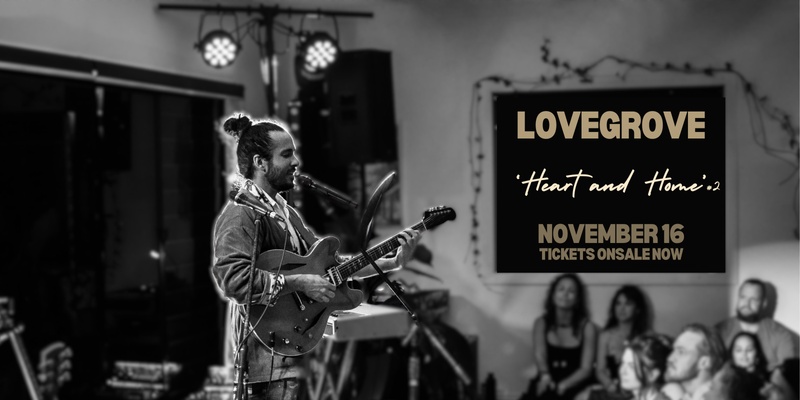 Lovegrove 'Heart and Home' Concert #2