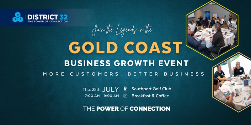 District32 Business Networking Gold Coast – Legends- Thu 25 July