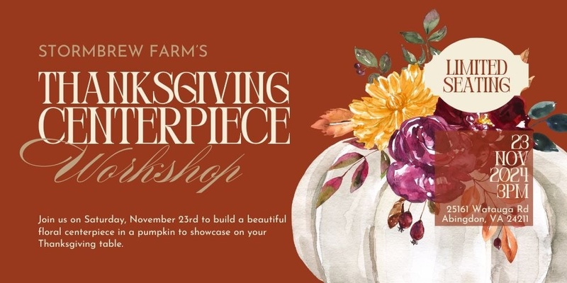 Thanksgiving Centerpiece Workshop