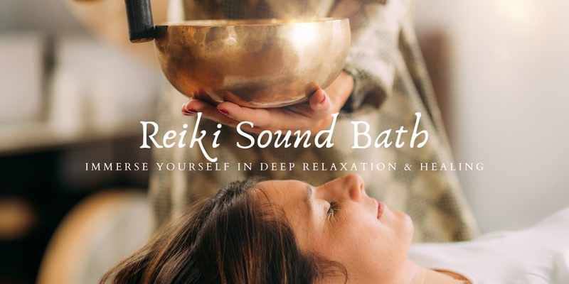 Reiki Sound Bath