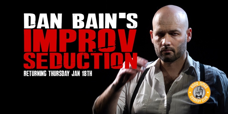 Dan Bain's Improv Seduction
