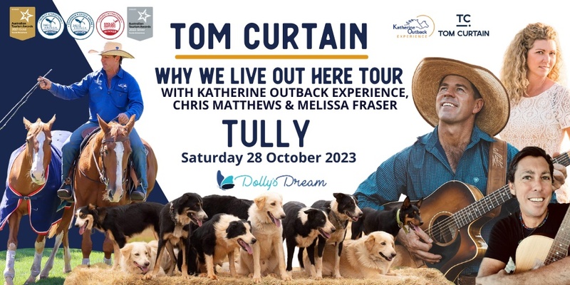 Tom Curtain Tour - TULLY, QLD