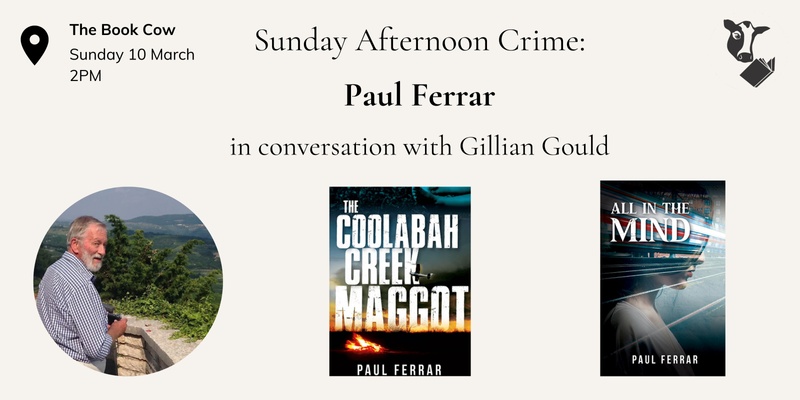Sunday Afternoon Crime - Paul Ferrar in conversation with Gillian Gould