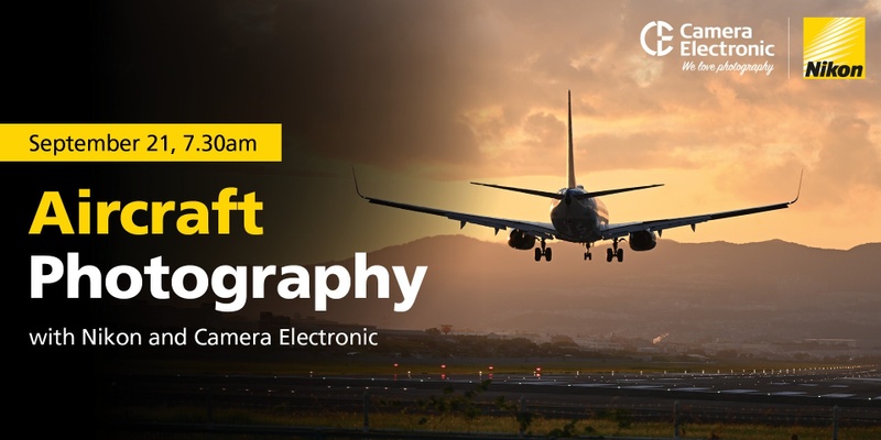 Aircraft Photography with Nikon and Camera Electronic