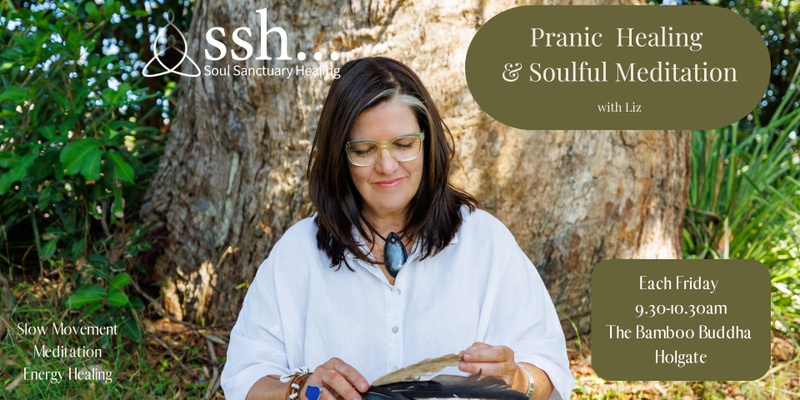 Pranic Healing & Soulful Meditation Fridays