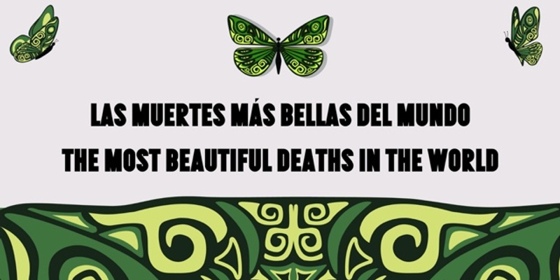 Film Screening: Las Muertes Más Bellas del Mundo