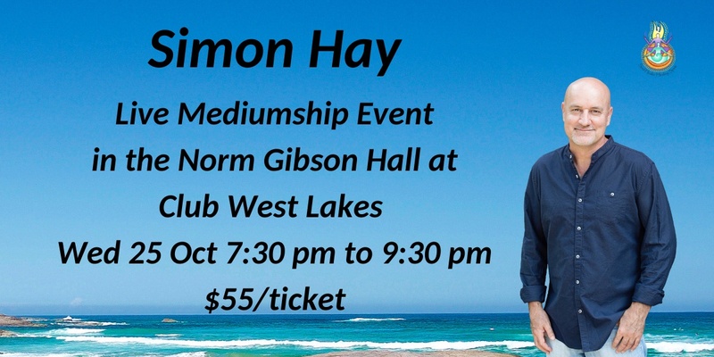 Aussie Medium, Simon Hay at Club West Lakes