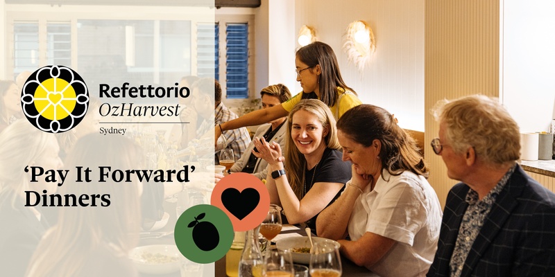 Refettorio Pay It Forward Dinner | Thursday 12th September, 2024
