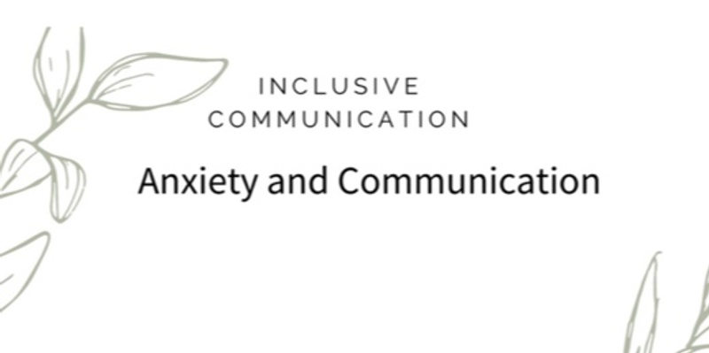 Anxiety and communication 