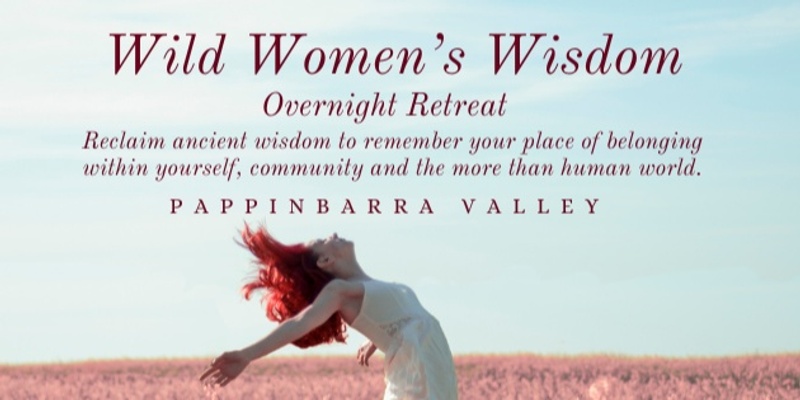Wild Women's Wisdom Retreat