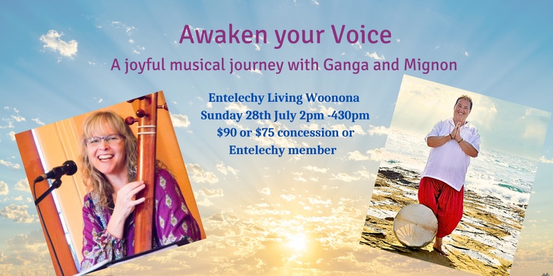 Awaken your voice with Ganga and Mignon 