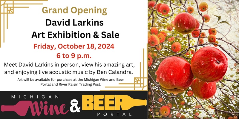 David Larkins Art Exhibition and Sale Vernissage (Opening) and Live Music by Ben Calandra 