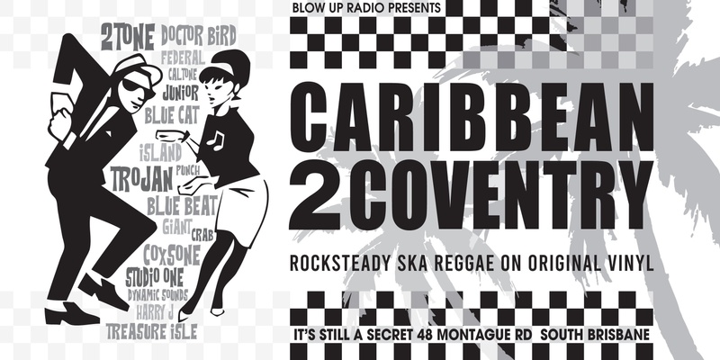 Blow Up Radio presents: Caribbean 2 Coventry