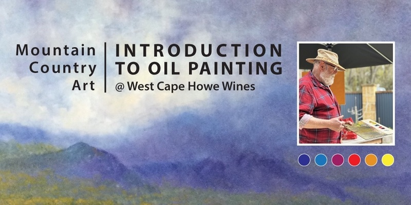 Introduction to Oil Painting @ West Cape Howe Wines