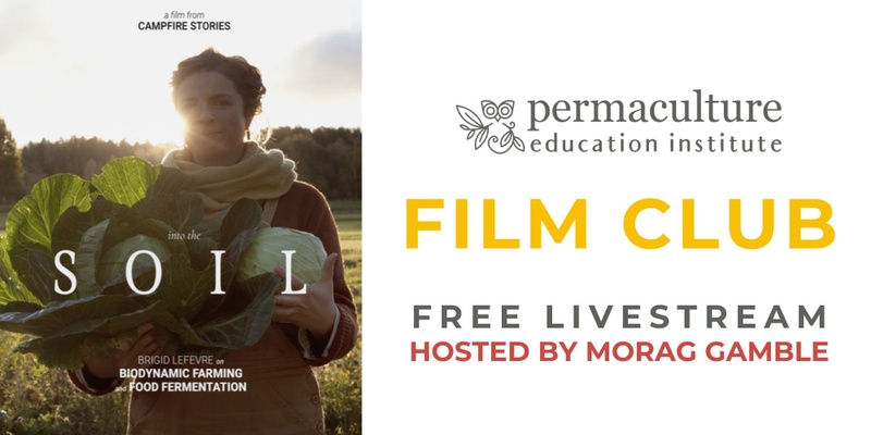 PERMACULTURE FILM CLUB: Into the Soil