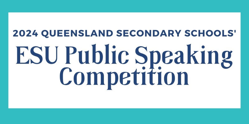 2024 ESU Public Speaking Competition (Toowoomba and West) - Junior Division