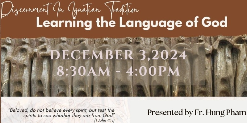 Discernment In Ignatian Tradition: Learning the Language of God