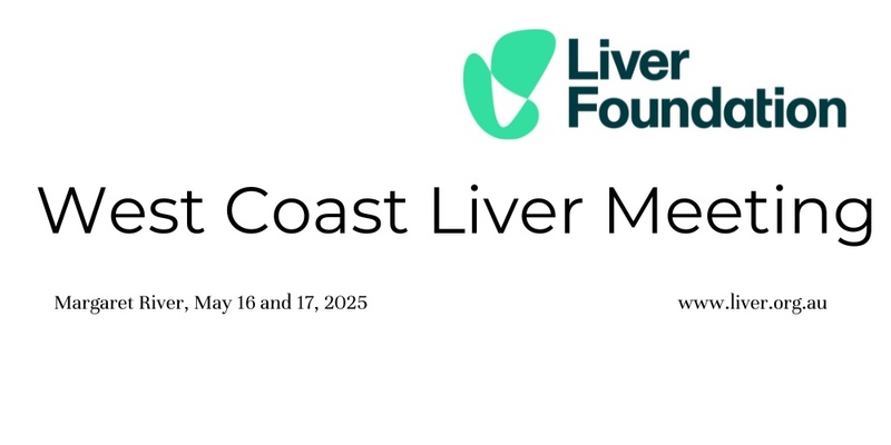 Liver Foundation West Coast Liver Meeting 2025