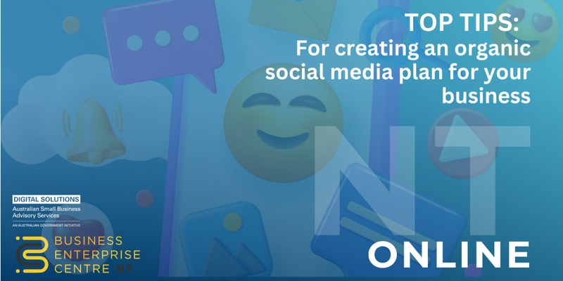 Top Tips for Creating an Organic Social Media Plan for Your Business 