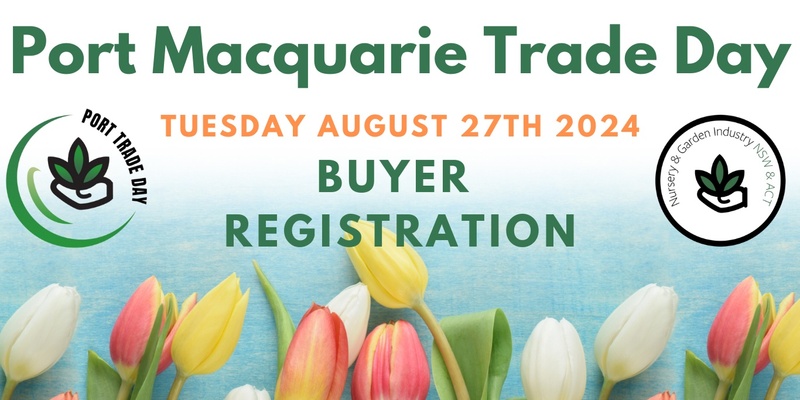 Port Macquarie Trade Day - Buyers Registration 2024