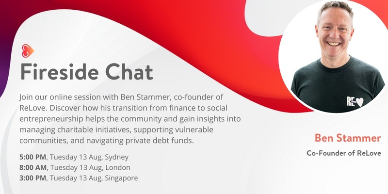 FIRESIDE CHAT with Ben Stammer, Co-Founder of ReLove