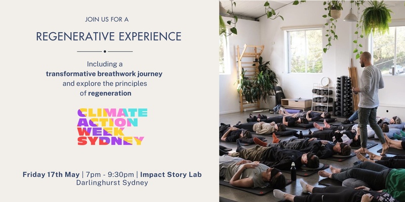 A Regenerative Experience | Climate Action Week, Sydney 