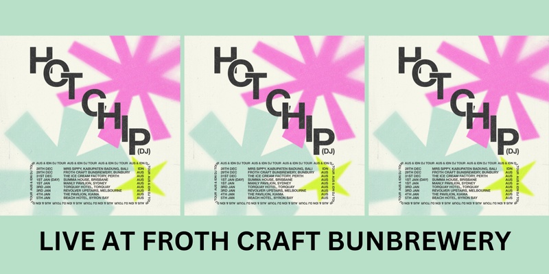 Hot Chip at Froth Craft Bunbrewery, Bunbury