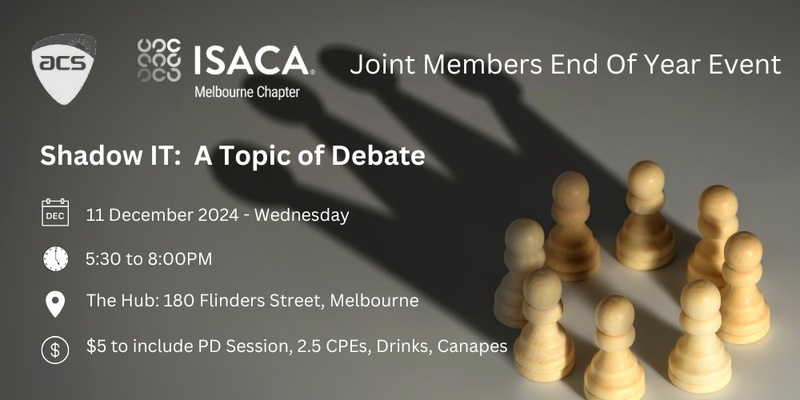 ISACA Melbourne and ACS Victoria 2024 Joint EOY Event