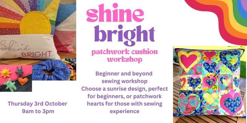 Shine Bright Patchwork Cushion Workshop