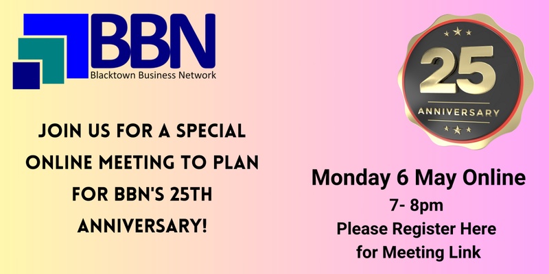 Blacktown Business Network (BBN) 25th Anniversary Planning meeting