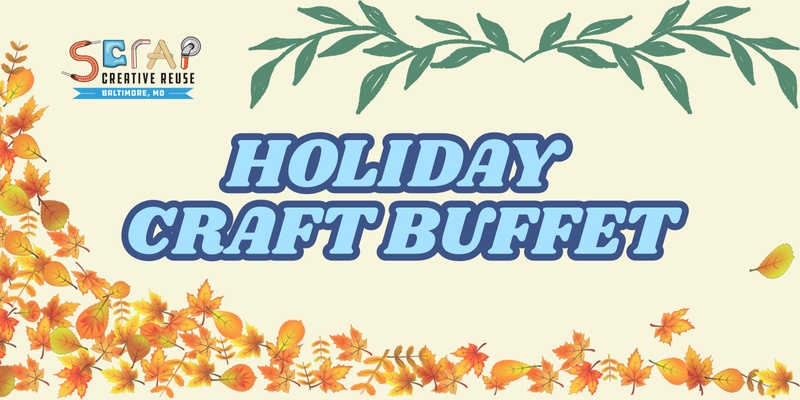 Holiday Craft Buffet