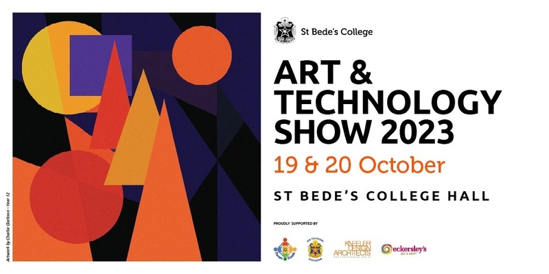 St Bede's College Art & Technology Show 2023.