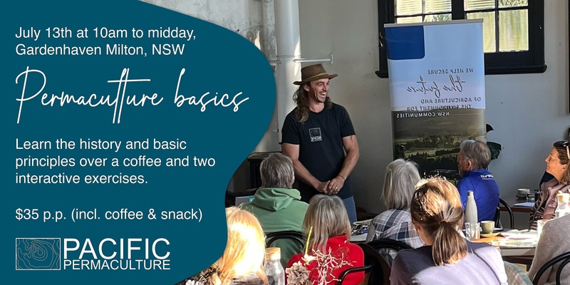 Permaculture Basics - 2-hour workshop (Inlcudes a coffee, snack and plant) Ulladulla NSW