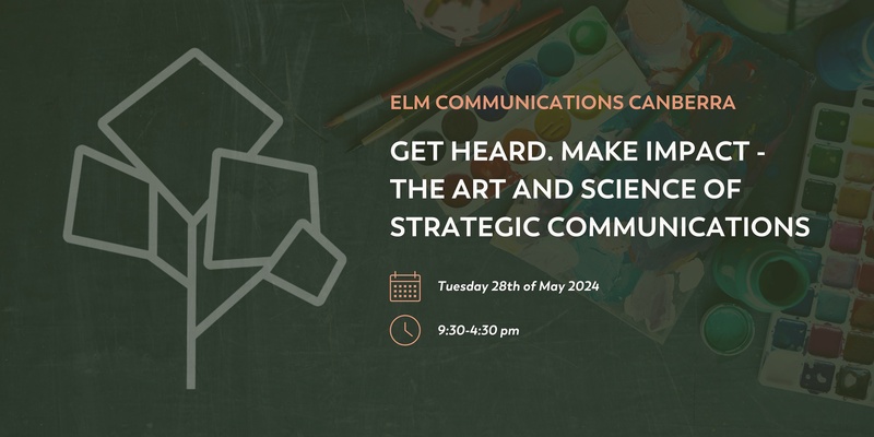 Get heard. Make impact - The art and science of strategic communication
