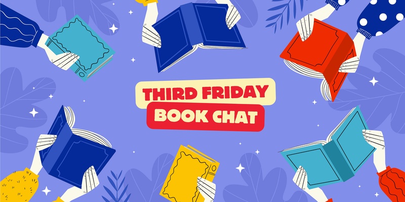 Third Friday Book Chats • Ballarat Library • Winter 2024