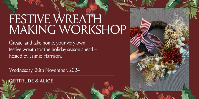 Festive Wreath Making Workshop