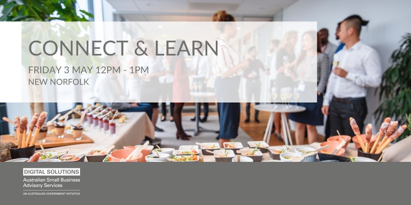Connect & Learn at our Small Business Event in New Norfolk